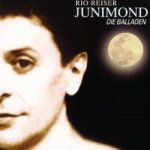 Junimond - Die Balladen - Rio Reiser