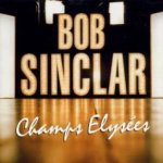 Champs Elysees - Bob Sinclar