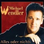 Alles oder nichts - Michael Wendler