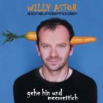 Aloneunderholder - Gehe hin und Meerrettich - Willy Astor