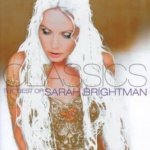 Classics - The Best Of Sarah Brightman - Sarah Brightman