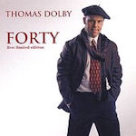 Forty - Thomas Dolby