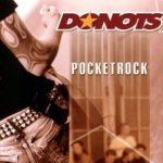 Pocket Rock - Donots