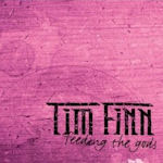 Feeding The Gods - Tim Finn
