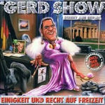 Einigkeit und Recht auf Freizeit - Die Gerd Show