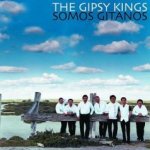 Somos Gitanos - Gipsy Kings