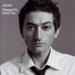 Pleased To Meet You - James