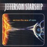 Across The Sea Of Suns - Jefferson Starship