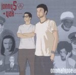 Onomatopoeia - Jonny 5 + Yak