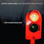 Rotverschiebung - Lotto King Karl + die Barmbek Dreamboys