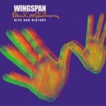 Wingspan: Hits And History - Paul McCartney + Wings
