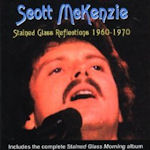 Stained Glass Reflections 1960 - 1970 - Scott McKenzie