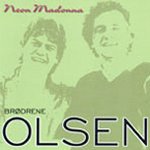 Neon Madonna - Olsen Brothers