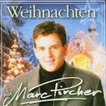 Weihnachten mit Marc Pircher - Marc Pircher