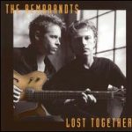 Lost Together - Rembrandts