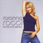 Un poco di amore - Rosanna Rocci