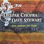 Grow Younger, Live Longer - Dave Stewart + Deepak Chopra