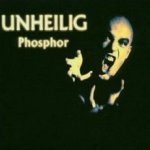 Phosphor - Unheilig