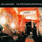 Live At The Bassline Johannesburg - Colin Vearncombe