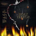 Unholy Terror - W.A.S.P.