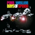 Days Of Speed - Paul Weller