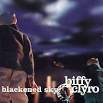 Blackened Sky - Biffy Clyro