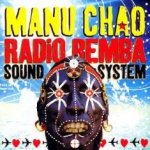 Radio Bemba Sound System - Manu Chao