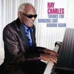 Thanks For Bringing Love Around Again - Ray Charles