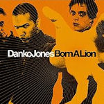 Born A Lion - Danko Jones