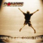 Amplify The Good Times - Donots