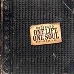 One Life One Soul - Best Of Ballads - Gotthard