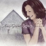Legacy...Hymns And Faith - Amy Grant