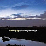 A New Day At Midnight - David Gray