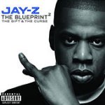 The Blueprint2: The Gift And The Curse - Jay-Z
