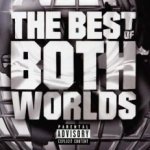 The Best Of Both Worlds - Jay-Z + R. Kelly