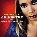 The Best Of La Bouche feat. Melanie Thornton - La Bouche + Melanie Thornton
