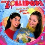 Einmal um die ganze Welt - Lollipops