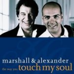 The Way You Touch My Soul - Marshall + Alexander