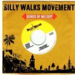 Songs Of Melody - Silly Walks Movement