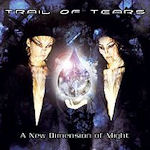 A New Dimension Of Might - Trail Of Tears