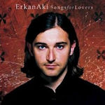 Songs For Lovers - Erkan Aki