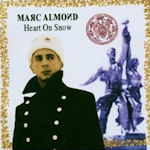 Heart On Snow - Marc Almond