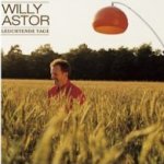 Leuchtende Tage - Willy Astor