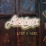 Love And Hate - Aventura