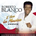 E Viva la Musica - Roberto Blanco