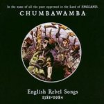English Rebel Songs 1381-1984 - Chumbawamba