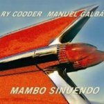 Mambo Sinuendo - Ry Cooder + Manuel Galban