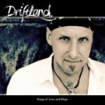 Songs Of Love And Hope - Driftland