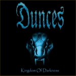 Kingdom Of Darkness - Dunces