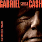 Gabriel singt Cash - Das Tennessee-Projekt - Gunter Gabriel